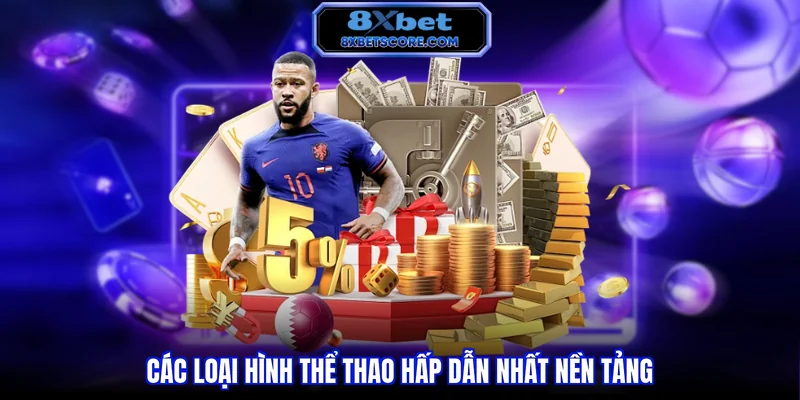 Các bộ môn thể thao được mở kèo tại 8XBET