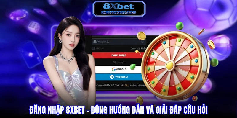 Hướng dẫn đăng nhập tài khoản 8XBET