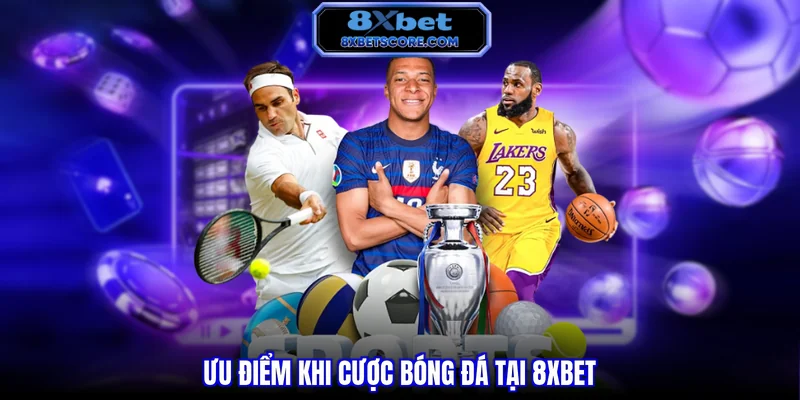 Lợi thế khi chọn lọc trận đấu để đặt cược