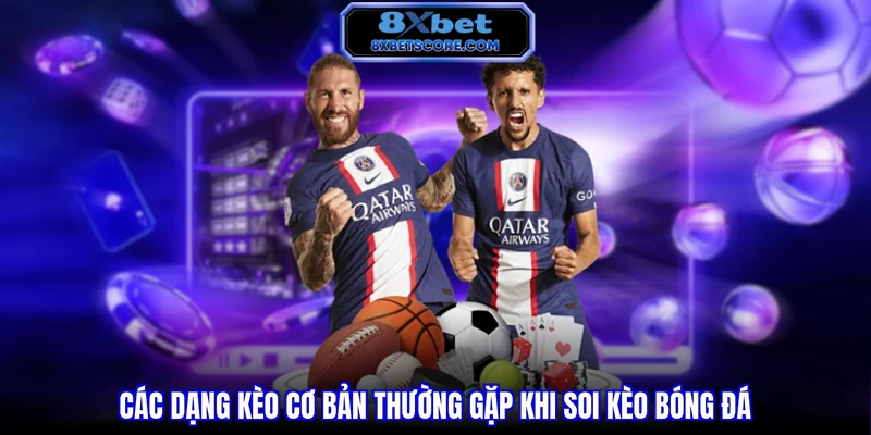 Các dạng kèo cơ bản trong bóng đá