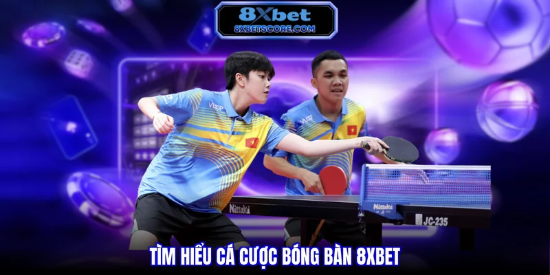Tìm hiểu cá cược bóng bàn