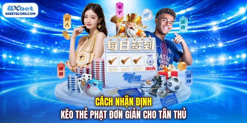 Cách nhận định kèo thẻ phạt cho người mới