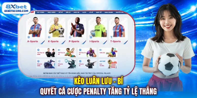 Cách chơi kèo luân lưu penalty