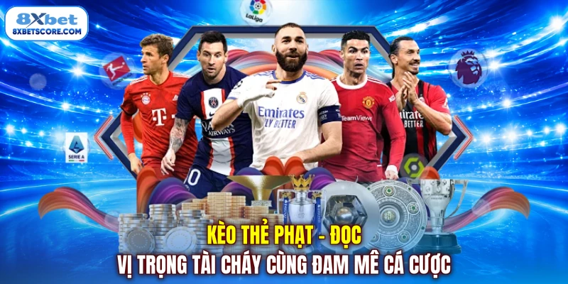 Cách chơi kèo thẻ phạt trong cá cược bóng đá