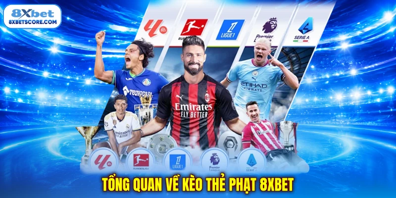 Tổng quan về kèo thẻ phạt